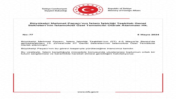 Büyükelçi Mehmet Paçacı’nın İslam İşbirliği Teşkilatı Genel Sekreteri’nin İslamofobi Özel Temsilcisi Olarak Atanması Hk.